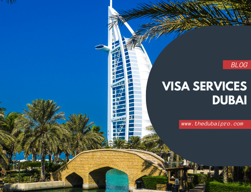 Visa services Dubai-the dubai pro