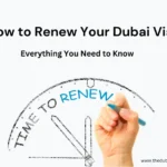 How to Renew Your Dubai Visa