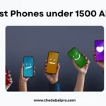 Best Phones under 1500 AED