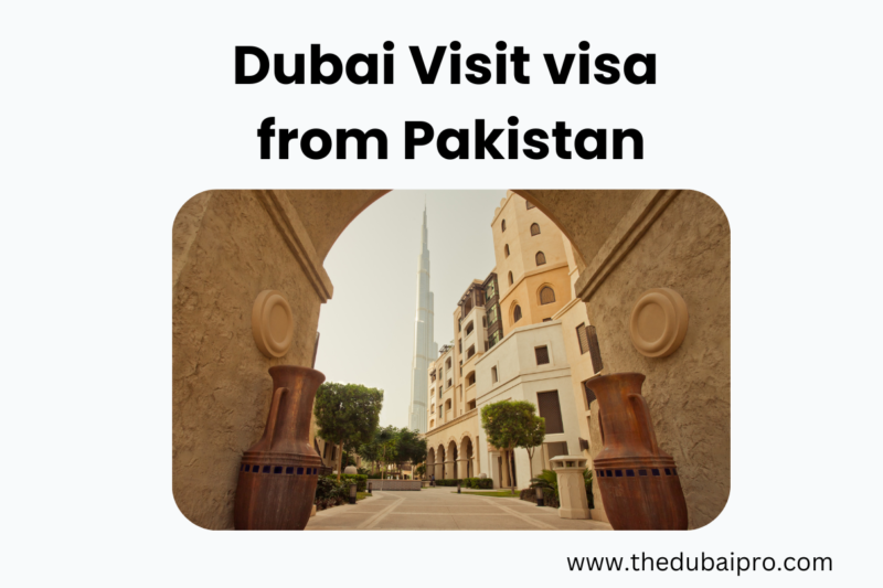 Dubai Visit visa from Pakistan