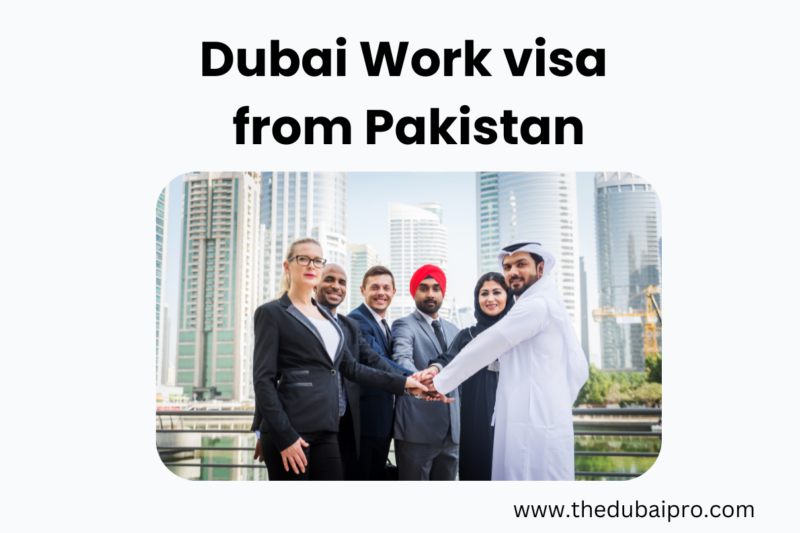 Dubai Work visa from Pakistan