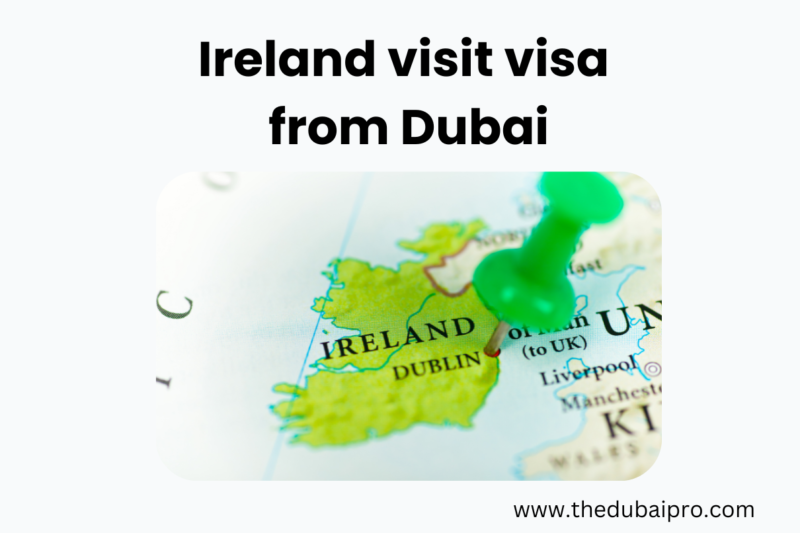 Ireland visit visa from Dubai