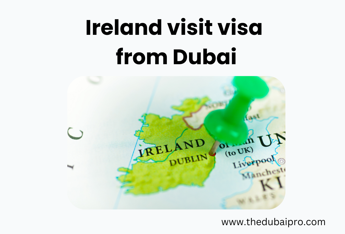 Ireland visit visa from Dubai