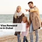 Family Visa Renewal charges in Dubai