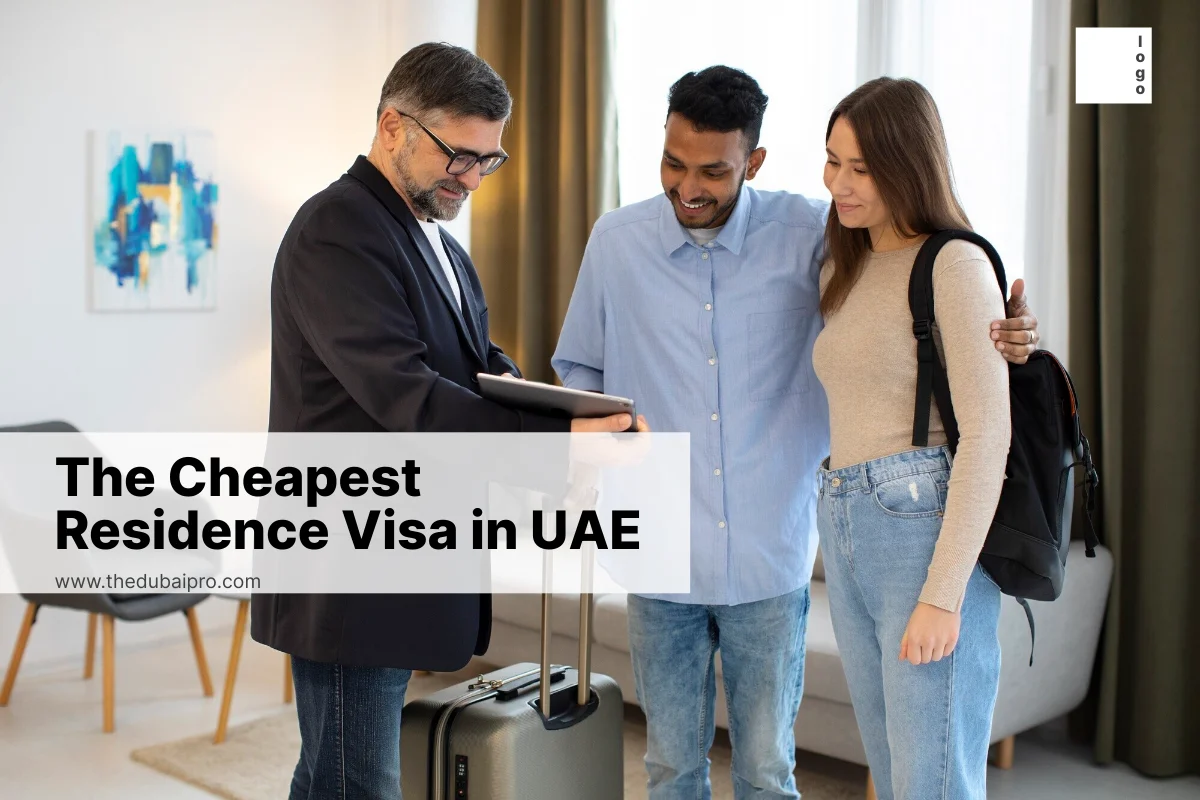 The Cheapest Residence Visa in UAE