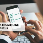 How to Check UAE Visa Status: