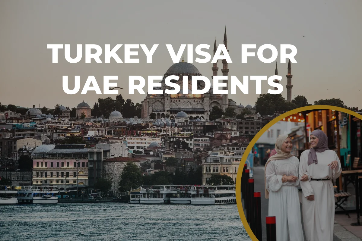 Turkey Visa for UAE Residents