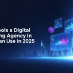 top 5 tools a digital marketing agency can use in dubai