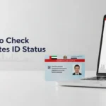 How to Check Your Emirates ID Status