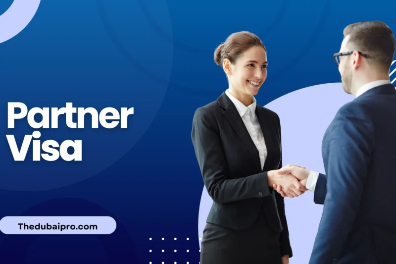 Partner Visa Dubai: Complete 2025 Guide (Cost, Requirements, Rules & How to Apply)
